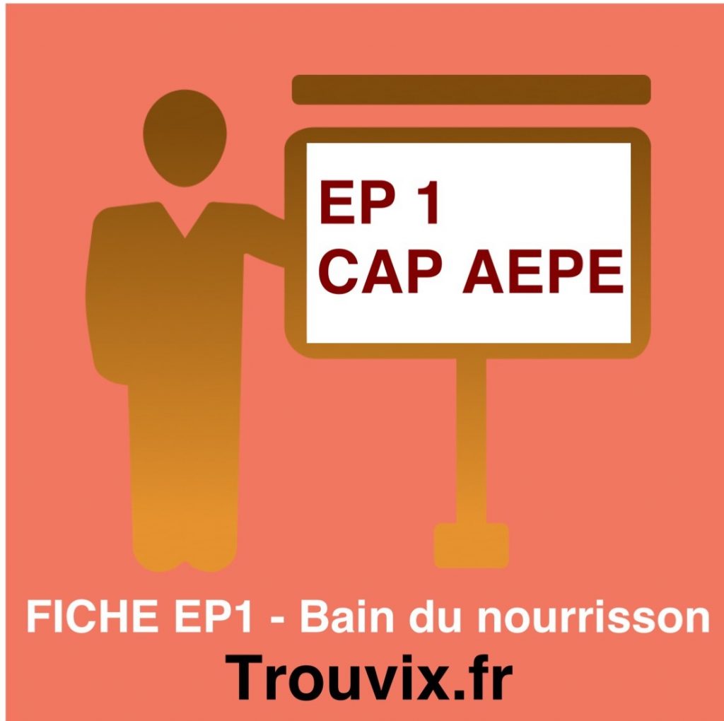 Fiche EP1 CAP AEPE Fiche de soin Bain du Nourrisson AEPE Atsem