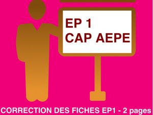 Fiches EP1 CAP AEPE - CORRECTION RECTO-VERSO