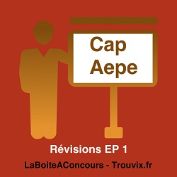 Epreuve EP1 CAP AEPE - Fiches - Oral - Questions - Réponses