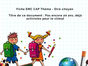 Fiche Dossier Oral Jury EMC CAP Thème - Pas encore 20 ans, déjà activistes pour le climat