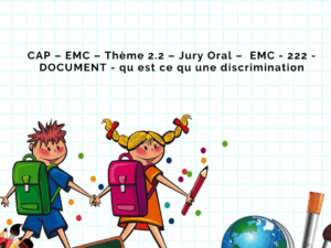 CAP – EMC – Thème 2.2 – Jury Oral – EMC - 222 - DOCUMENT - qu est ce qu une discrimination