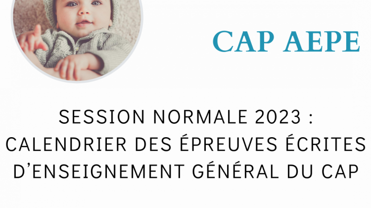 Session normale 2023 calendrier des épreuves écrites d’enseignement général du CAP