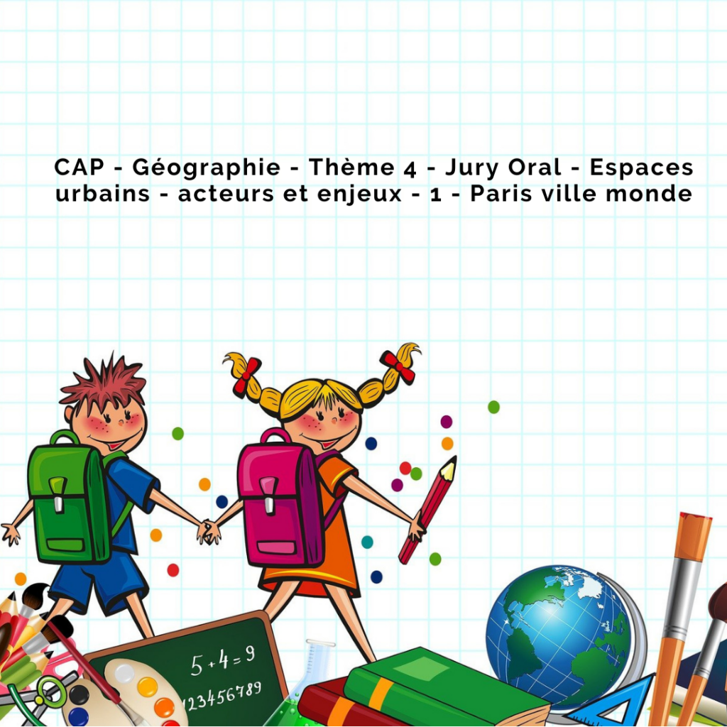 Cap G Ographie Th Me Jury Oral Espaces Urbains Acteurs Et Enjeux Paris Ville